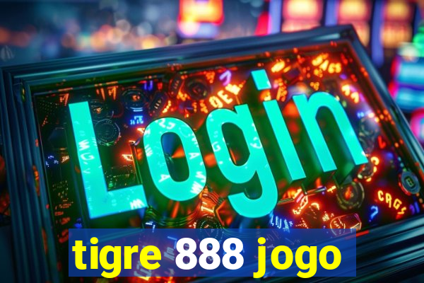 tigre 888 jogo